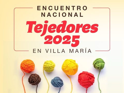 Llega una nueva edición del “Encuentro Nacional de Tejedores” a Villa María