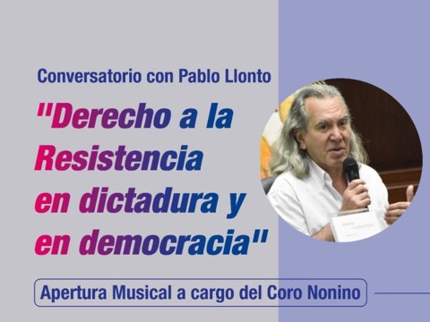 Conversatorio ‘’Derecho a la Resistencia en Dictadura y en Democracia’’