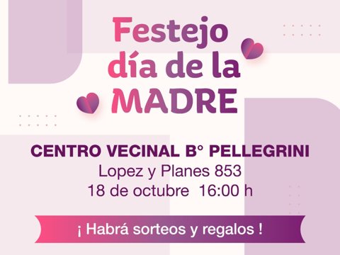 El municipio festeja el Día de la Madre en el centro vecinal del barrio Carlos Pellegrini