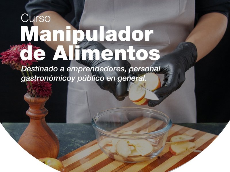 Se encuentran abiertas las inscripciones para el Curso de Manipulador de Alimentos