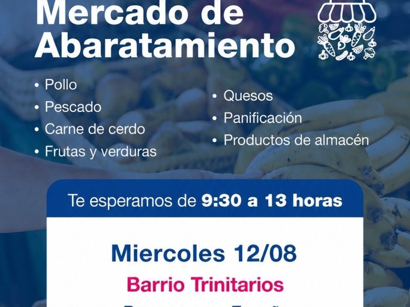 El Mercado de Abaratamiento estará mañana en Trinitarios y el jueves en Mariano Moreno