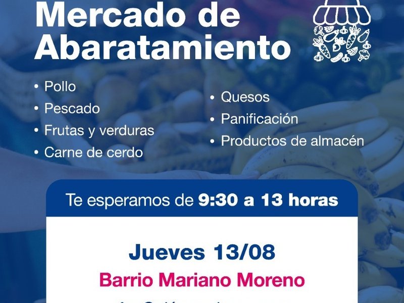 El Mercado de Abaratamiento estará mañana en Trinitarios y el jueves en Mariano Moreno