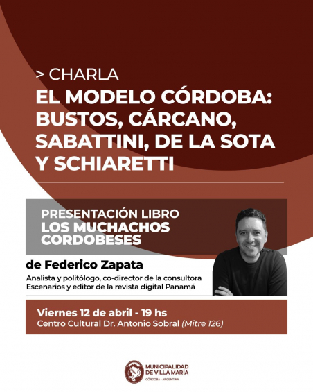 Villa María: El politólogo Federico Zapata presentará su libro 